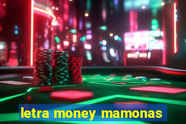 letra money mamonas